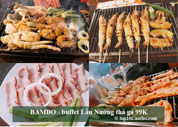 BAMBO - buffet Lẩu Nướng thả ga 99K