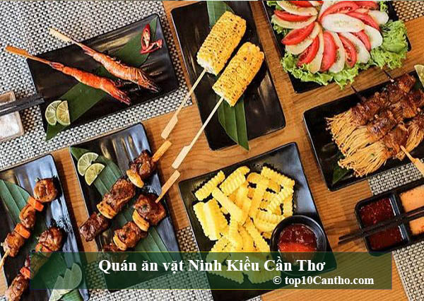  Top 10 quán ăn vặt nổi tiếng với trăm món chỉ có tại Ninh Kiều Cần Thơ
